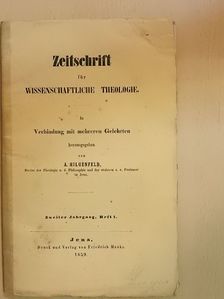 A. Hilgenfeld - Zeitschrift für Wissenschaftliche Theologie 1859/1. [antikvár]