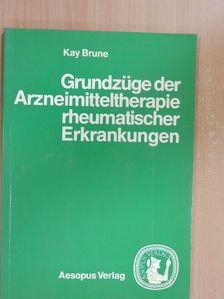 Ernst Schneider - Grundzüge der Arzneimitteltherapie rheumatischer Erkrankungen [antikvár]