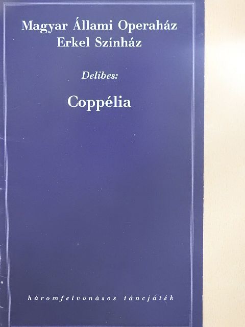 Delibes - Delibes: Coppélia [antikvár]