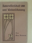 Max Verworn - Naturwissenschaft und Weltanschauung [antikvár]