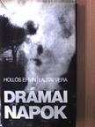 Hollós Ervin - Drámai napok (dedikált példány) [antikvár]