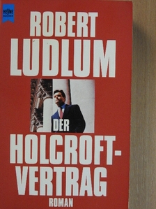 Robert Ludlum - Der Holcroft-Vertrag [antikvár]
