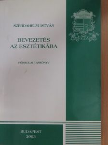 Szerdahelyi István - Bevezetés az esztétikába (dedikált példány) [antikvár]