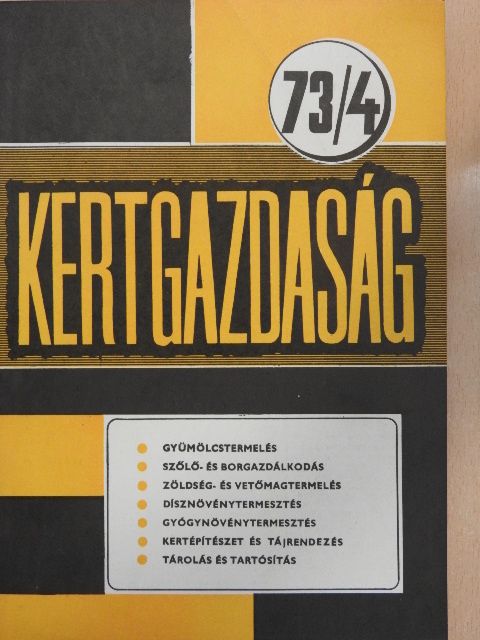 Baranyi József - Kertgazdaság 1973/4. [antikvár]