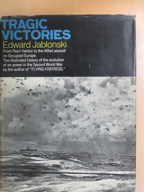Edward Jablonski - Tragic Victories [antikvár]