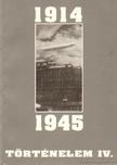 Benkes Mihály, Borsányi György - Történelem IV. 1914-1945 [antikvár]