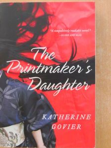 Katherine Govier - The Printmaker's Daughter [antikvár]