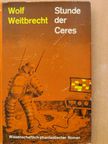 Wolf Weitbrecht - Stunde der Ceres [antikvár]