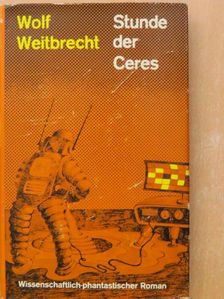 Wolf Weitbrecht - Stunde der Ceres [antikvár]