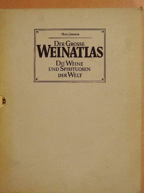 Hugh Johnson - Der Grosse Weinatlas [antikvár]