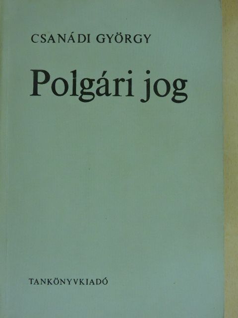 Csanádi György - Polgári jog [antikvár]