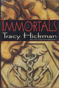 Tracy Hickman - The Immortals [antikvár]