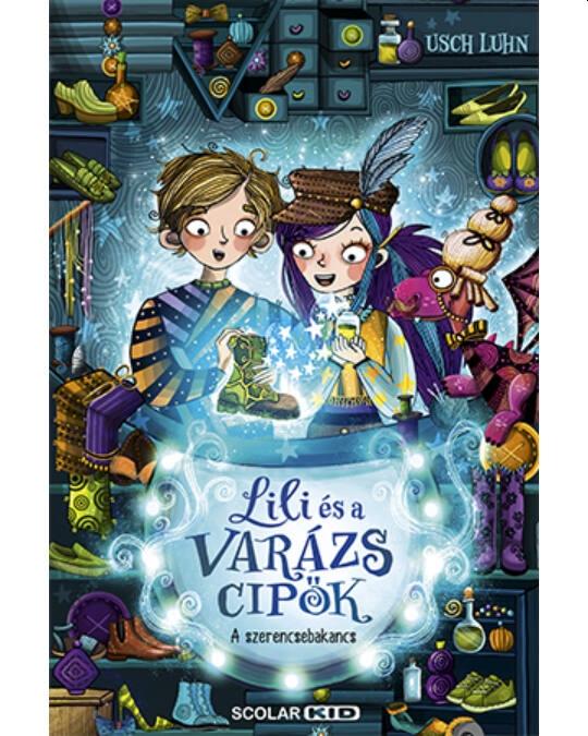 Usch Luhn - A szerencsebakancs - Lili és a varázscipők 2.