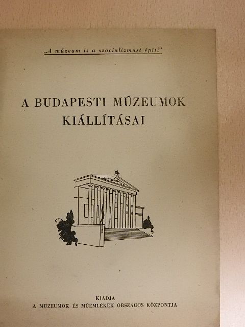A budapesti múzeumok kiállításai [antikvár]