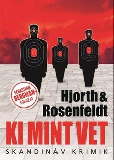 Michael Hjorth - Hans Rosenfeldt - Ki mint vet [eKönyv: epub, mobi]