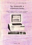Dr. Sztrik János - Dr. Sztrikné Rigó Rita - Így könnyebb a számítástechnika [antikvár]