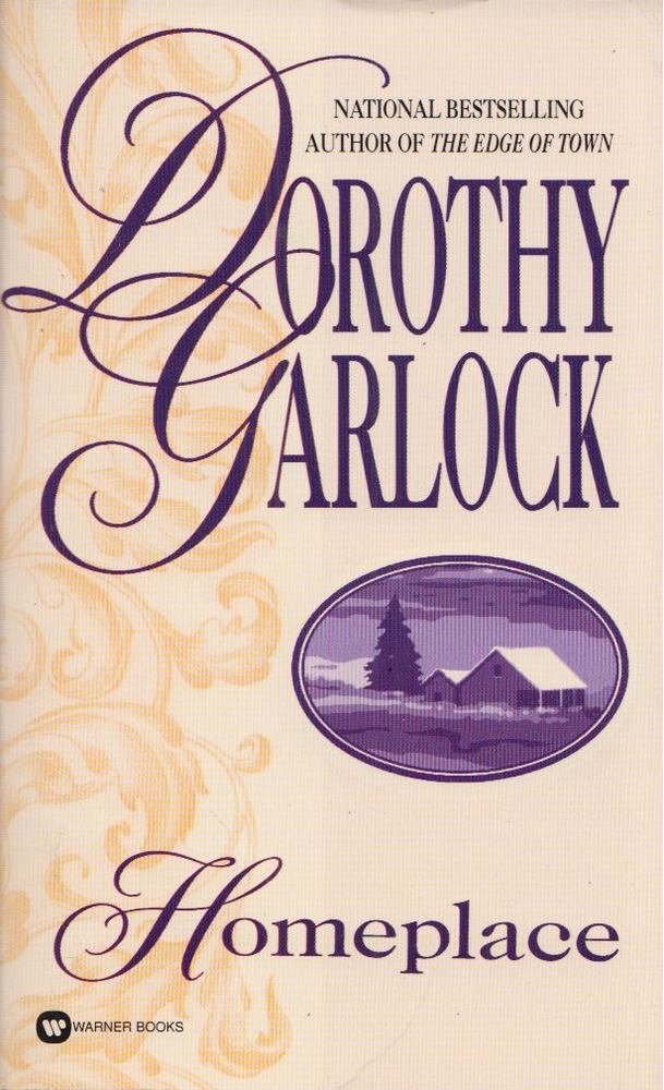 Dorothy Garlock - Homeplace [antikvár]