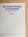 René Levy - The Social Structure of Switzerland [antikvár]