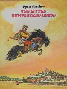 Pyotr Yershov - The Little Humpbacked Horse [antikvár]