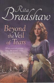 Rita Bradshaw - Beyond the Veil of Tears [antikvár]