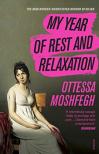 Ottessa Moshfegh - My &#8203;Year of Rest and Relaxation