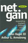 John Hagel III, Arthur G. Armstrong - Net Gain [antikvár]