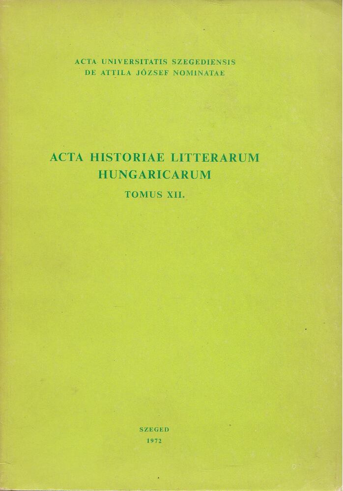 Csukás István, Horváth Károly - Acta Historiae Litterarum Hungaricarum [antikvár]