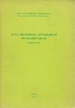 Csukás István, Horváth Károly - Acta Historiae Litterarum Hungaricarum [antikvár]