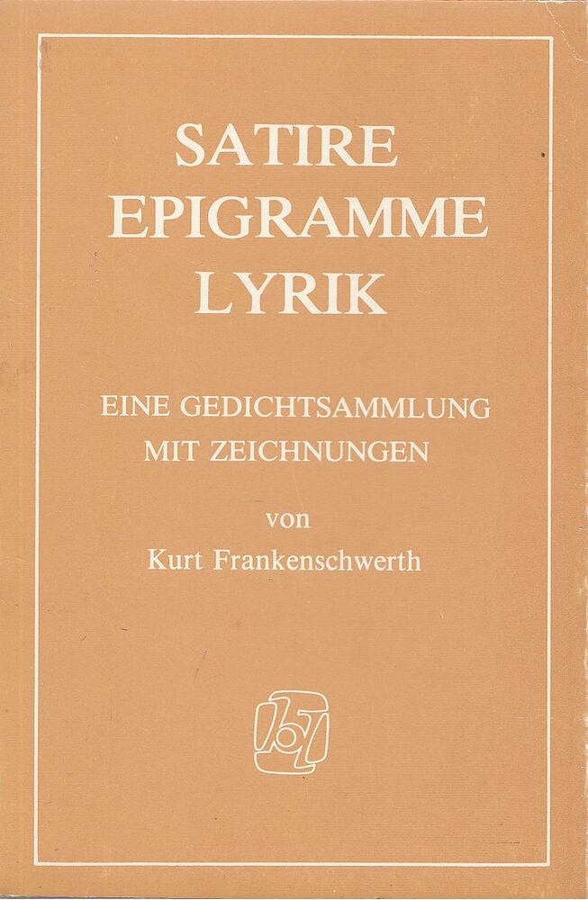Frankenschwerth, Kurt - Satire Epigramme Lyrik [antikvár]