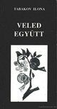 Tabakov Ilona - Veled együtt [antikvár]