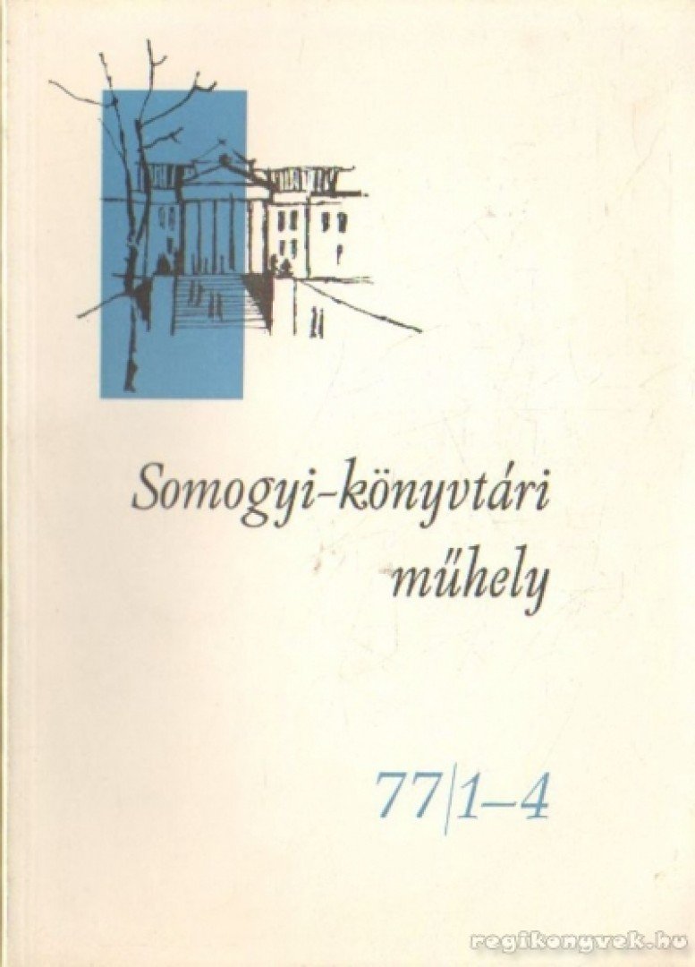 Somogyi-könyvtári műhely 77/1-4 [antikvár]