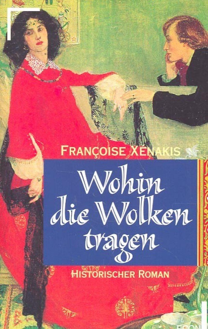 XENAKIS, FRANCOISE - Wohin die Wolken tragen [antikvár]