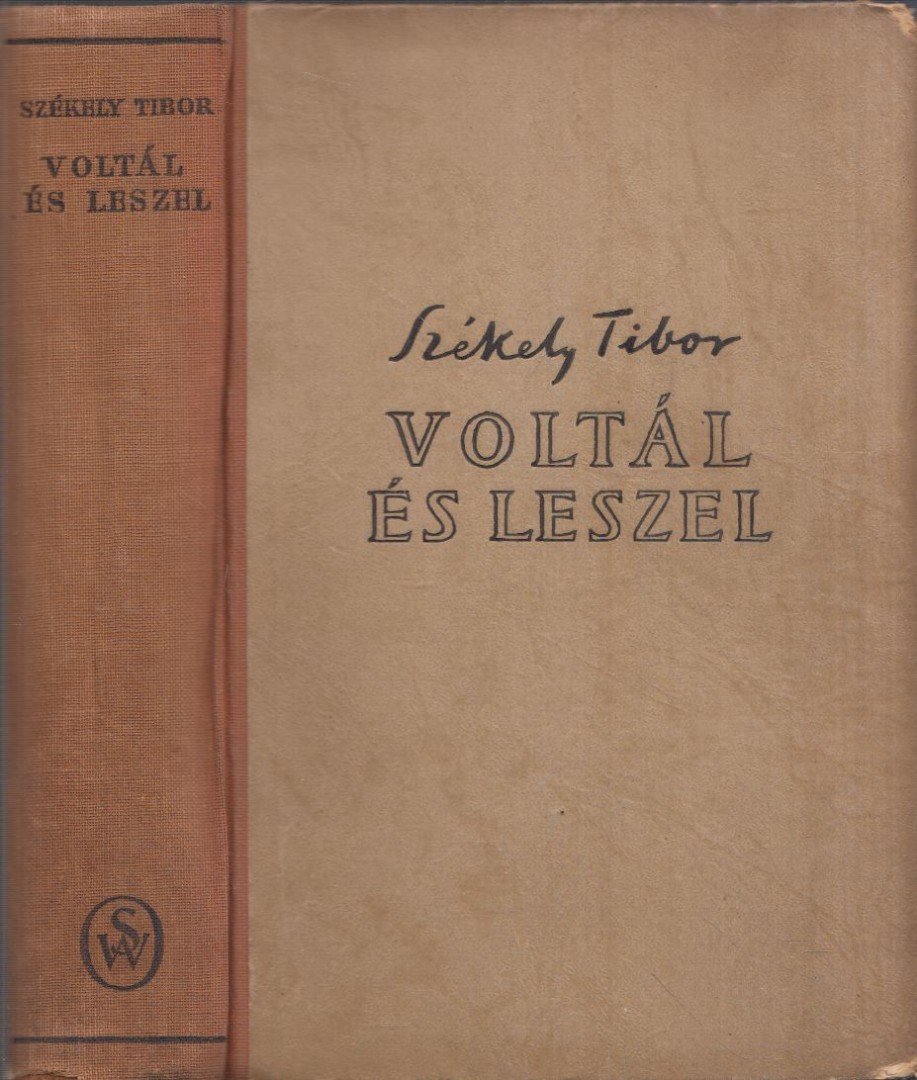SZÉKELY TIBOR - Voltál és leszel [antikvár]