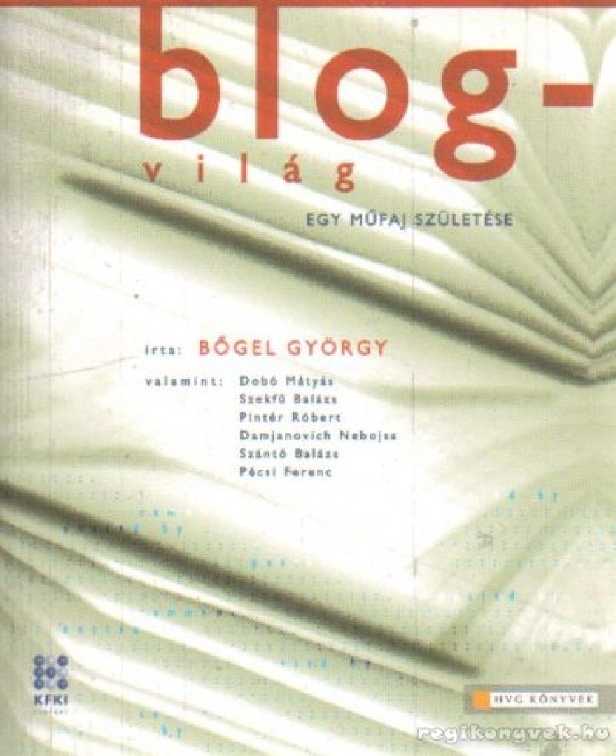 Bőgel György - Blogvilág [antikvár]