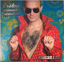 Kiscsillag - ÖRÖKRE SZÍVEMBE ZÁRLAK LP KISCSILLAG