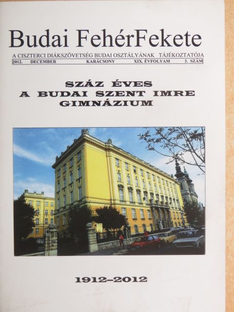 Dr. Balogh Endre - Budai FehérFekete 2012. december [antikvár]