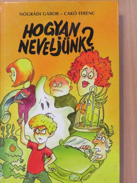 Nógrádi Gábor - Hogyan neveljünk...? 1-2. (dedikált példány) [antikvár]