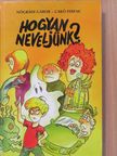 Nógrádi Gábor - Hogyan neveljünk...? 1-2. (dedikált példány) [antikvár]