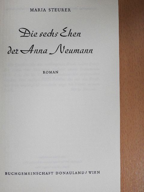 Maria Steurer - Die sechs Ehen der Anna Neumann [antikvár]