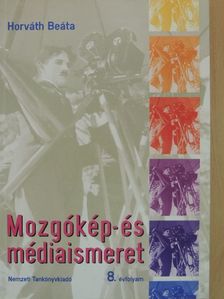 Horváth Beáta - Mozgókép- és médiaismeret 8. [antikvár]