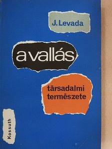 Jurij Levada - A vallás társadalmi természete [antikvár]