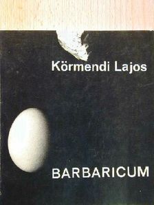 Körmendi Lajos - Barbaricum [antikvár]