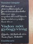 Tamási Gáspár - Vadon nőtt gyöngyvirág [antikvár]