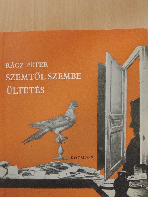 Rácz Péter - Szemtől szembe ültetés [antikvár]