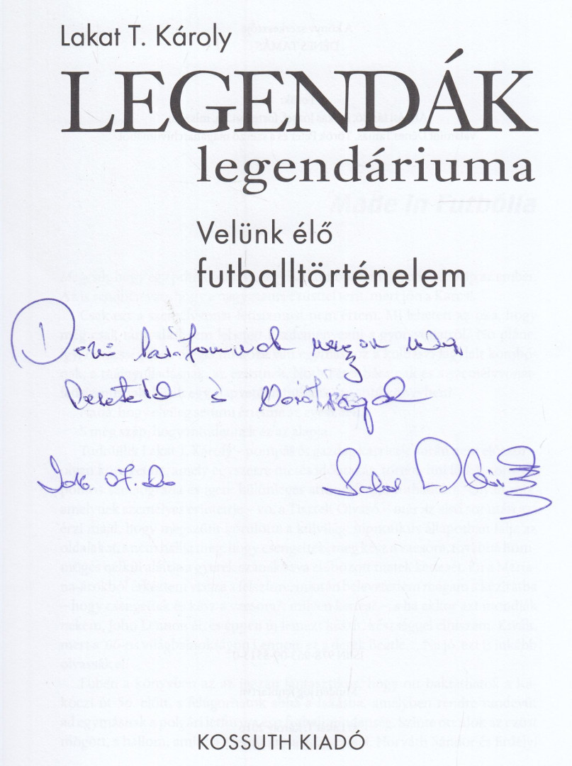 Lakat T. Károly - Legendák legendáriuma (dedikált) [antikvár]