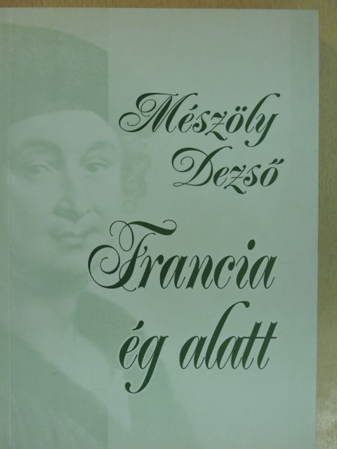 Alfred de Musset - Francia ég alatt [antikvár]