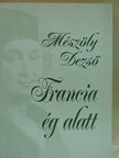 Alfred de Musset - Francia ég alatt [antikvár]