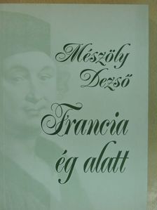 Alfred de Musset - Francia ég alatt [antikvár]