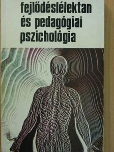 Dr. Nagy László - Fejlődéslélektan és pedagógiai pszichológia [antikvár]