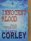 Elizabeth Corley - Innocent Blood [antikvár]
